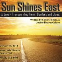 World Premiere of THE SUN SHINES EAST to Open 1/31 at Deane Little Theatre Video