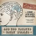 PlayMakers Presents AND GOD CREATED GREAT WHALES, Now thru Jan 13 Video