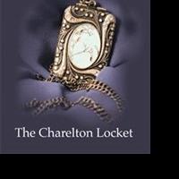 New Teen and Young Adult Book, THE CHARELTON LOCKET, is Now Available Video