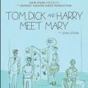 John Stark Productions Opens TOM, DICK AND HARRY MEET MARY, 12/7 Video