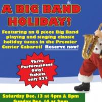 MusicalFare Presents A BIG BAND HOLIDAY at Premier Center Cabaret This Weekend Video