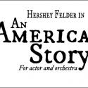 AN AMERICAN STORY Begins 3/8 in Chicago Video