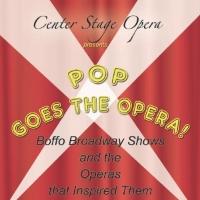 Center Stage Opera Presents POP GOES THE OPERA!, 11/16