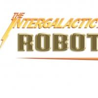 Intergalactic Nemesis Brings ROBOT PLANET RISING to Playhouse Square Tonight