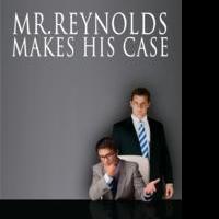 Author David Sable Releases MR. REYNOLDS MAKES HIS CASE Video