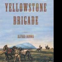 Alfred Dennis Releases Ninth Novel, YELLOWSTONE BRIGADE Video