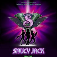 Sci-Fi Musical SAUCY JACK AND THE SPACE VIXENS Returns to the West End For Seven-Week Season