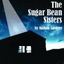 Edge of the Creek Productions Opens SUGAR BEAN SISTERS Tonight, 10/26 Video