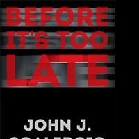John J. Scalercio Releases New Novel, BEFORE IT'S TOO LATE