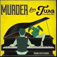 MURDER FOR TWO to Host Album Release Party at New World Stages, 1/13 Video