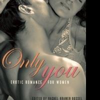 Rachel Kramer Bussel Releases Romance Book, ONLY YOU Video