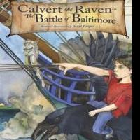Author J. Scott Fuqua Debuts Children's Book CALVERT THE RAVEN IN THE BATTLE OF BALTI