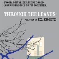 the side project's F.X. Kroetz Double Bill Opens 1/5 with THROUGH THE LEAVES Video