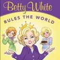 Mike Pingel's BETTY WHITE RULES THE WORLD Released in Time for White's 91st Birthday  Video