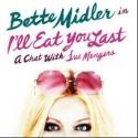 Connect with Broadway's I'LL EAT YOU LAST and Star Bette Midler on Facebook, Twitter Video