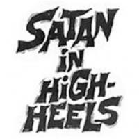 SATAN IN HIGH HEELS Opens Off-Broadway at Dixon Place Tonight