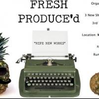 FRESH PRODUCE'd Series to Return 5/19 at the Moth Video