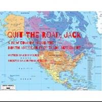 New Comedy About NAFTA - QUIT THE ROAD, JACK - Begins 3/5 at TheaterLab Video