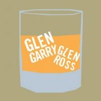 GLENGARRY GLEN ROSS to Run 3/16-30 at Segal Centre Video
