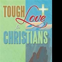 The Rev. Dan Mitchell Releases New, Faith-Fortifying Book, TOUGH LOVE FOR CHRISTIANS Video
