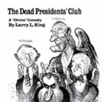 BWW Reviews: DEAD PRESIDENT'S CLUB is Alive and Well in Austin