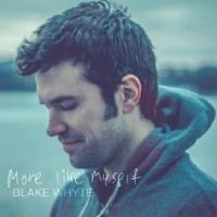 MAMMA MIA's Blake Whyte Releases 'More Like Myself' Album Video