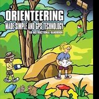 Nancy Kelly Releases 'Orienteering Made Simple and GPS Technology: An instructional H Video