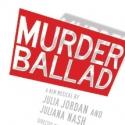 MTC's MURDER BALLAD, Featuring Karen Olivo, Will Swenson and More, Extends Through 12 Video
