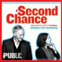 Public Theater's A SECOND CHANCE Original Cast Recording Out Online, In Stores Next M Video