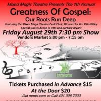 Mixed Magic Theatre Presents 'GREATNESS OF GOSPEL' Tonight