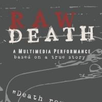 RAW DEATH Plays The Kraine Theatre, Now thru 6/28 Video