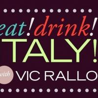 Host of Eat!Drink!Italy!, Vic Rallo Jr., Partners with Atalanta Corporation to Promot