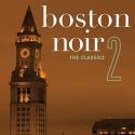 Dennis Lehane Edits BOSTON NOIR 2: The Classics Video