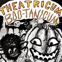 Theatricum to Host BOO-TANICUM, 10/25 Video