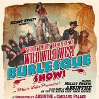 ABSINTHE Star Melody Sweets to Host a Wild Wild West Burlesque Show, 7/22
