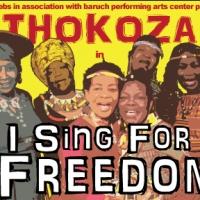 Thokoza's I SING FOR FREEDOM Extends Through Dec 22 Off-Broadway Video