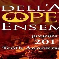 dell'Arte Opera Ensemble of New York City to Celebrate 10th Anniversary Season by SMO