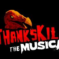 THANKSKILLING, THE MUSICAL Prepares for New York Premiere