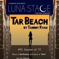 Luna Stage to Present Tammy Ryan's TAR BEACH, 4/9-5/9