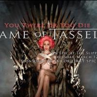 Hotsy Totsy Burlesque Tributes GAME OF THRONES with GAME OF TASSELS Tonight at the Sl Video