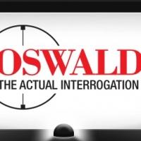 Regional Premiere of OSWALD: THE ACTUAL INTERROGATION Stars Ben Williams, Ed Dixon &  Video