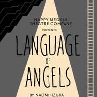 Happy Medium Theatre Opens Sixth Season with LANGUAGE OF ANGELS, Now thru 11/1 Video