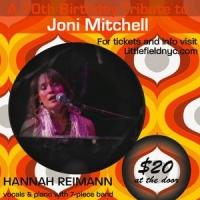 Hannah Reimann to Pay Tribute to Joni Mitchell at Brooklyn's Littlefield, 11/5 Video