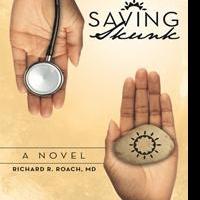 “Saving Skunk” By Richard Roach is Released Video
