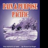 Richard Carl Bright's 'Pain and Purpose in the Pacific' Announces New Marketing Plan Video