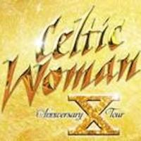 Tickets to Celtic Woman's 10th Anniversary Celebration Tour at Moran Theater On Sale  Video
