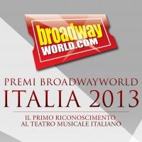 Premi BroadwayWorld Italia 2013: ecco i candidati!