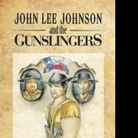 Conn Hamlett Releases Third Book in Series, JOHN LEE JOHNSON AND THE GUNSLINGERS Video