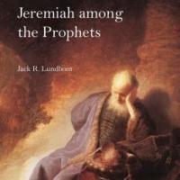 Jack R. Lundbom's JEREMIAH AMONG THE PROPHETS Due for Release Today Video
