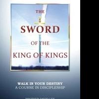 Brother David Lee Releases THE SWORD OF THE KING OF KINGS Video